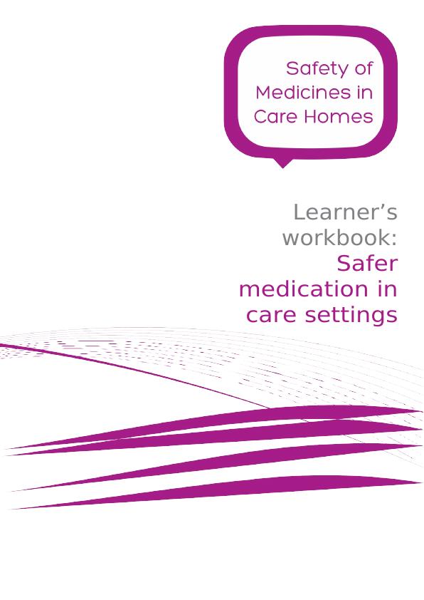 Safer Medication in Care Settings: Learner's Workbook