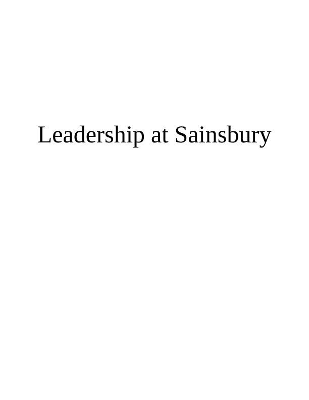 Leadership at Sainsbury's: Concept, Style, and Reflection_1