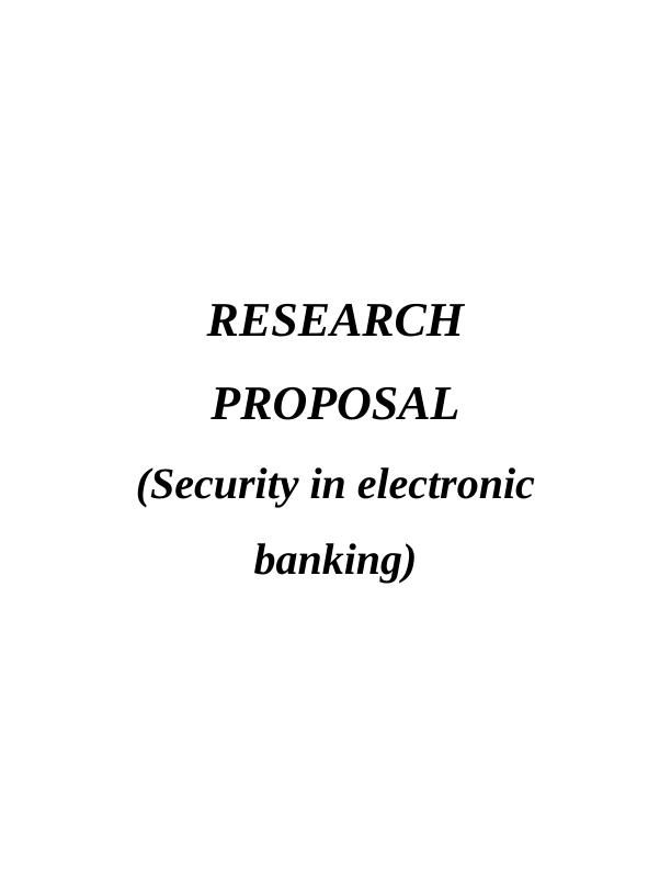 Security in Electronic Banking: A Study on UK Banking Industry_1