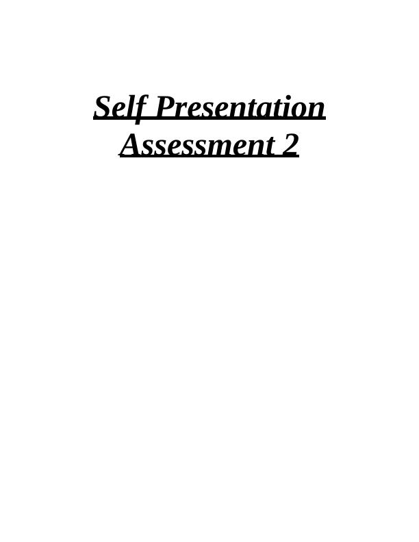 Self-Reflection and Self-Presentation: Assessment 2_1