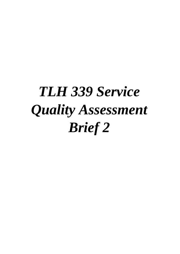 TLH 339 Service Quality Assessment Brief 2_1