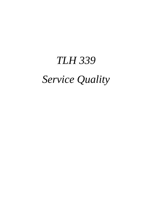 Managing Service Quality for South Quay Hotel: Theories, Principles, and Impacts on Employee Engagement and Motivation_1