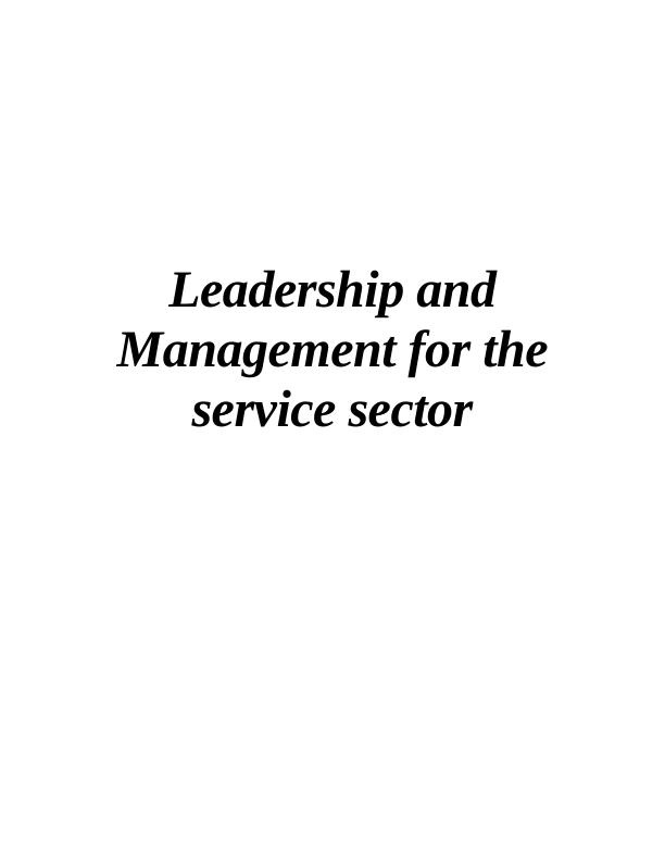 Leadership and Management for the Service Sector Challenges in the 21st Century_1