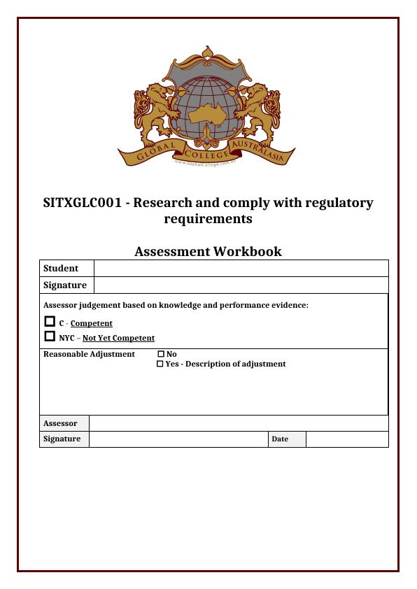 SITXGLC001 - Research and Comply with Regulatory Requirements Assessment Workbook_1