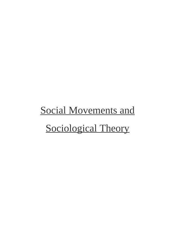 Social Movements and Sociological Theory Desklib