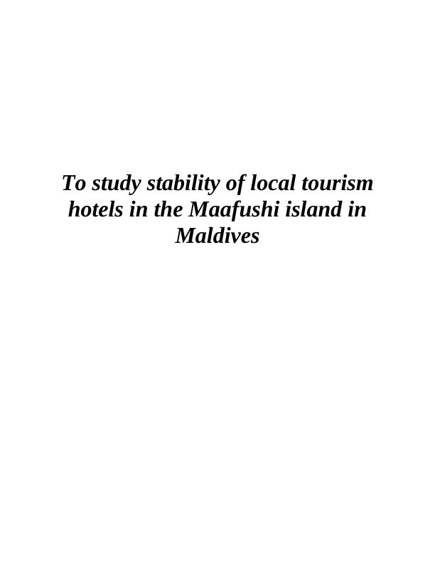 Stability of Local Tourism Hotels in Maafushi Island in Maldives_1
