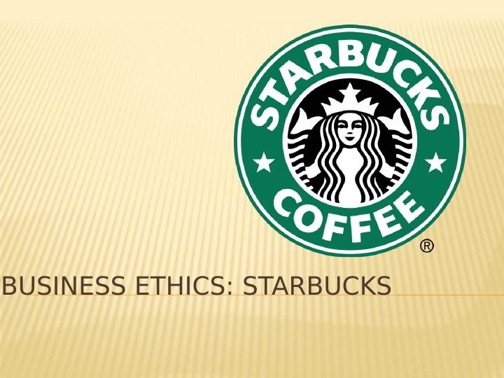 case study 2 the ceo of starbucks and the practice of ethical leadership