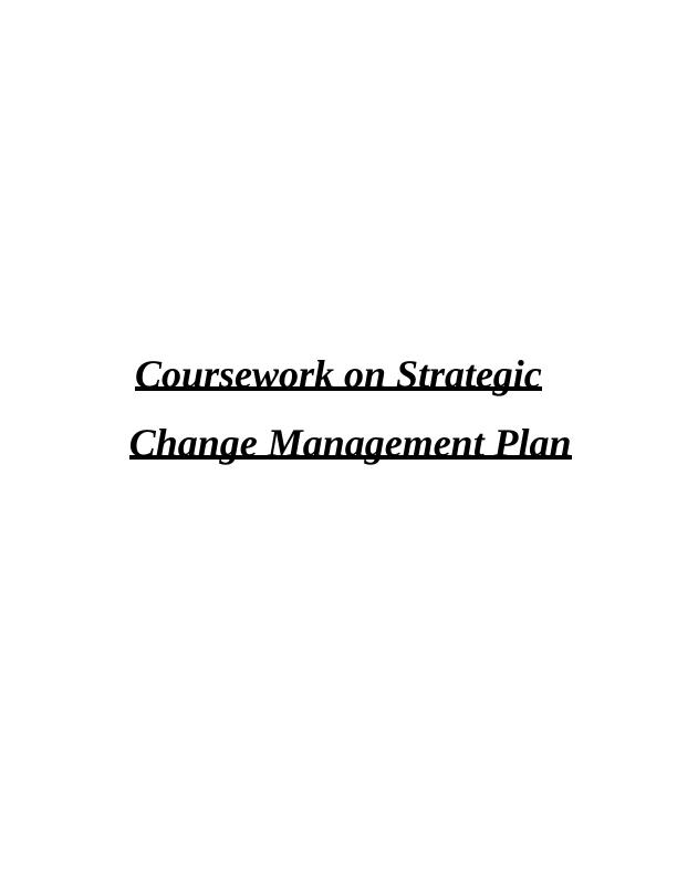 Strategic Change Management Plan for Sainsbury Challenges and