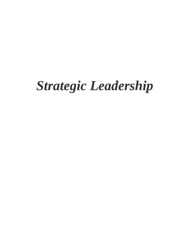 Strategic Leadership: A Case Study of Steve Jobs and Apple Inc._1