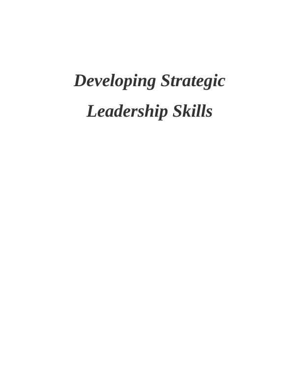 Developing Strategic Leadership Skills Desklib