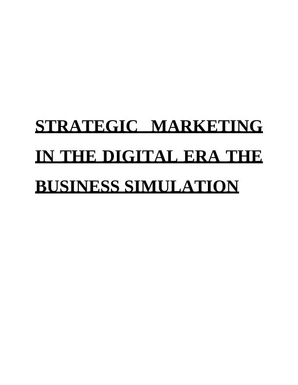 Strategic Marketing in the Digital Era The Business Simulation_1