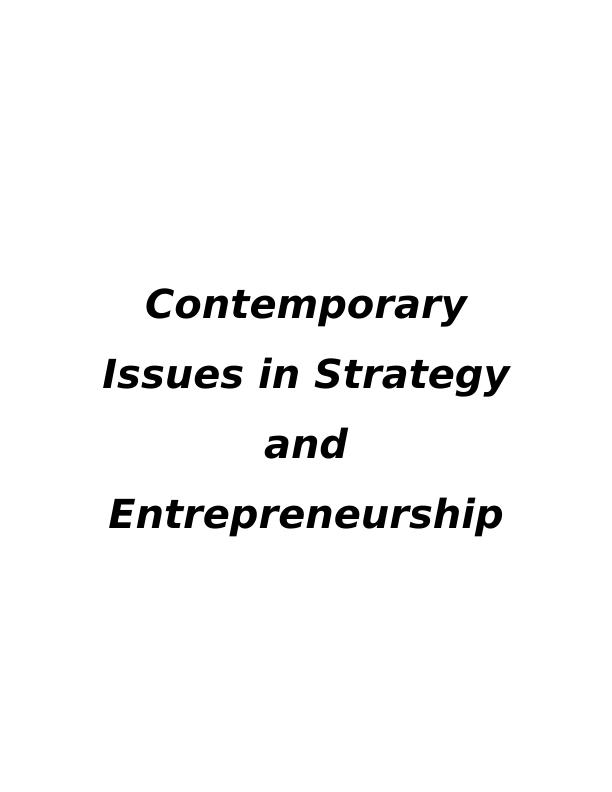 Contemporary Issues In Strategy And Entrepreneurship - Desklib