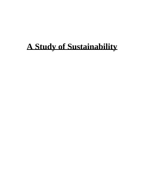 A Study of Sustainability: Importance, Initiatives, and Future_1