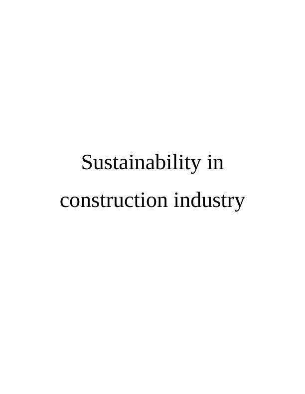 Sustainability in Construction Industry: Learning and Development Reflection Report_1