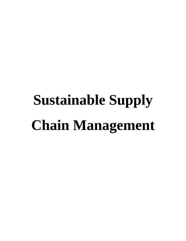 Critical Environmental Sustainability Issues in Supply Chain Management