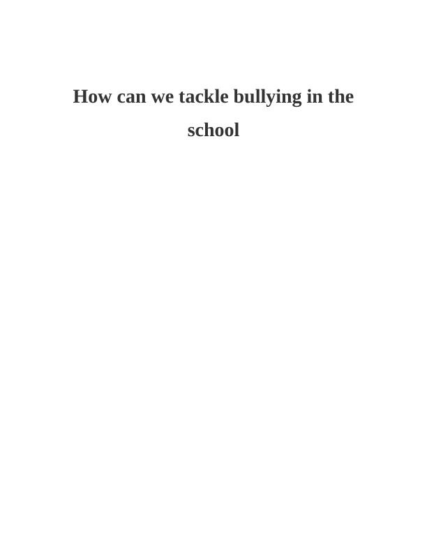 Tackling Bullying in Schools and Workplaces_1