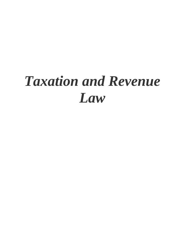Taxation and Revenue Law: Direct and Indirect Tax, IT Act, Residency, Capital Gain, and Loss_1