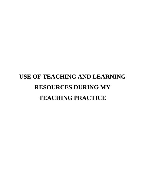 Teaching and Learning Resources in Reception School | Desklib