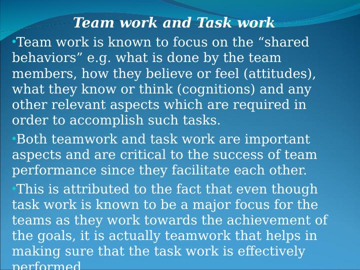 Teamwork and Taskwork: Critical Considerations for Effective Team ...