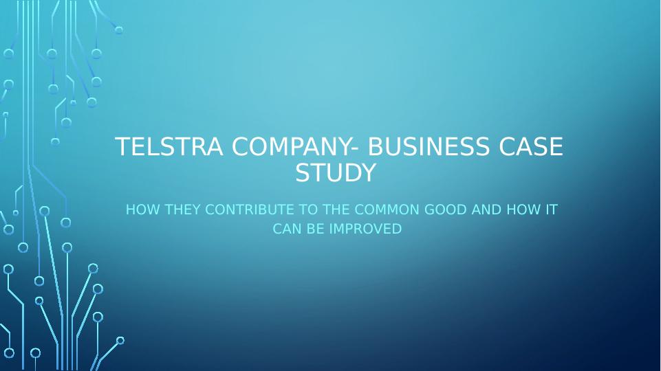 Telstra Company's Contribution to the Common Good and Improvements_1