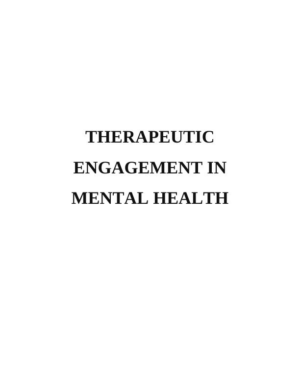 Therapeutic Engagement in Mental Health: A Case Study on Cognitive Behaviour Therapy_1
