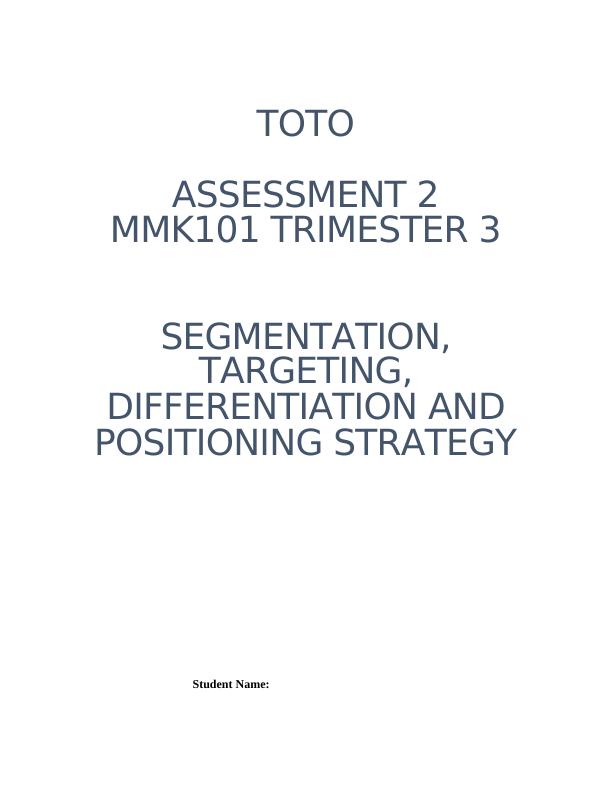 TOTO: Segmentation, Targeting, Differentiation and Positioning Strategy_1