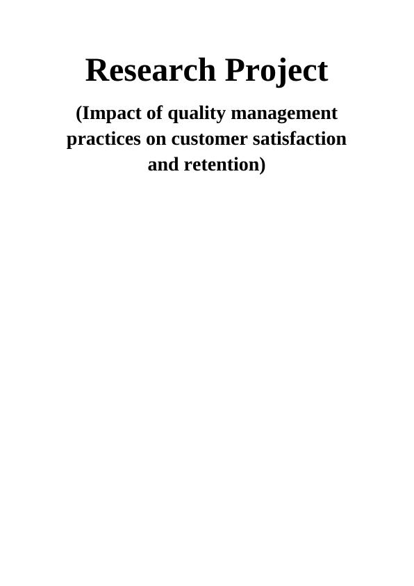 Impact of Total Quality Management Practices on Customer Satisfaction and Retention in Unilever_1