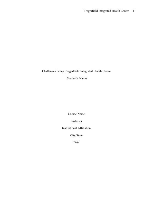 Challenges facing TragerField Integrated Health Centre_1