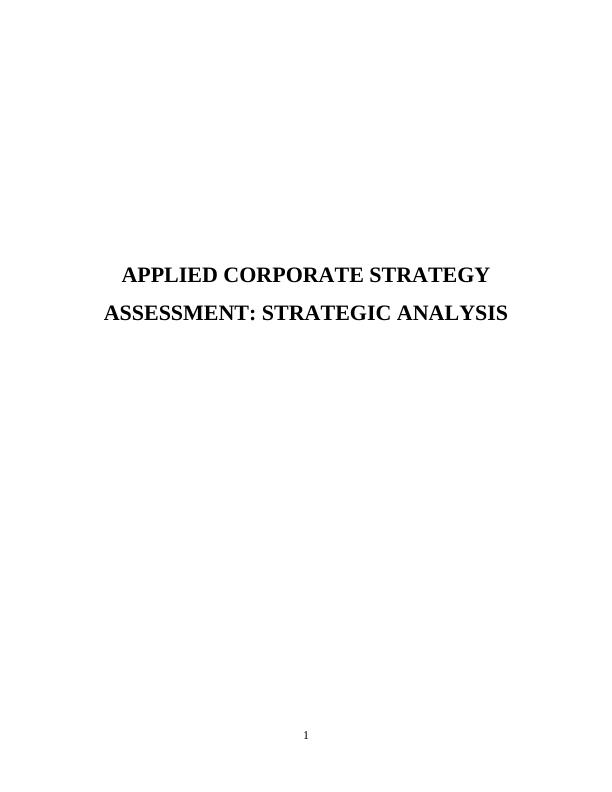 Applied Corporate Strategy Assessment: Strategic Analysis_1