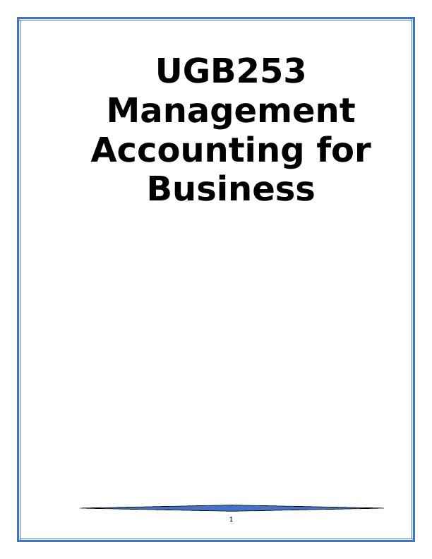 (UGB253) - Management Accounting for Business: Key Concepts and Strategies_1