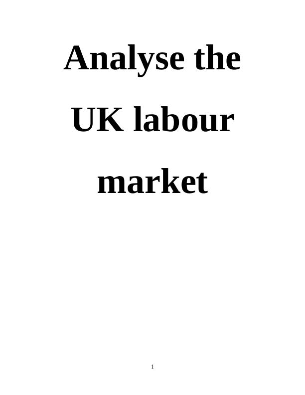 Analysis of UK Labour Market and its Impact on Undergraduate Employability_1