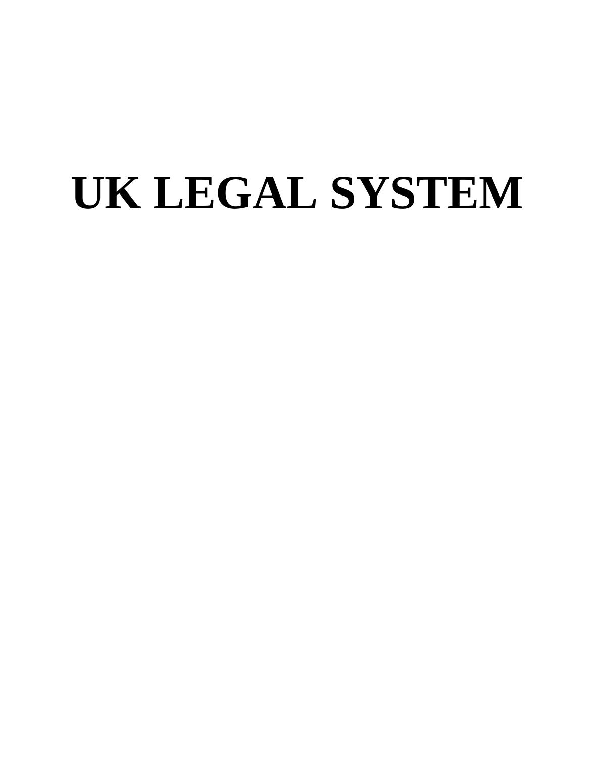 UK Legal System Laws Characteristics Sources And Impact On   Uk Legal System Organizations Page 1 