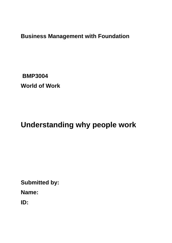 Understanding Why People Work and What Motivates Them