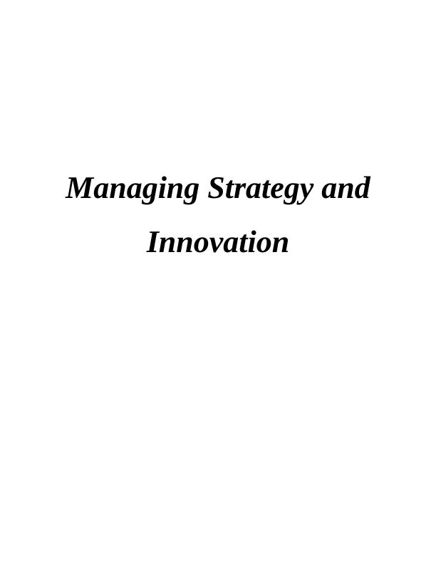 Managing Strategy and Innovation for Unilever: A Case Study_1