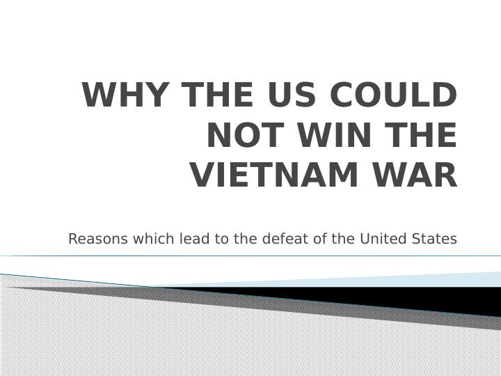 Why The US Could Not Win The Vietnam War