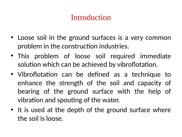 Vibroflotation A Ground Improvement Technique Desklib