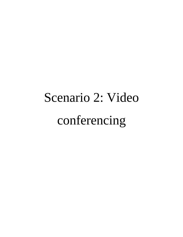 Proposal for Video Conferencing in Workplace Solutions to Limitations