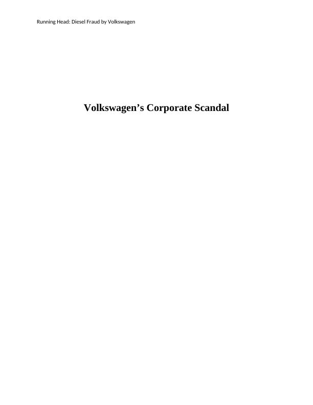 Volkswagen’s Corporate Scandal: Diesel Fraud by Volkswagen_1
