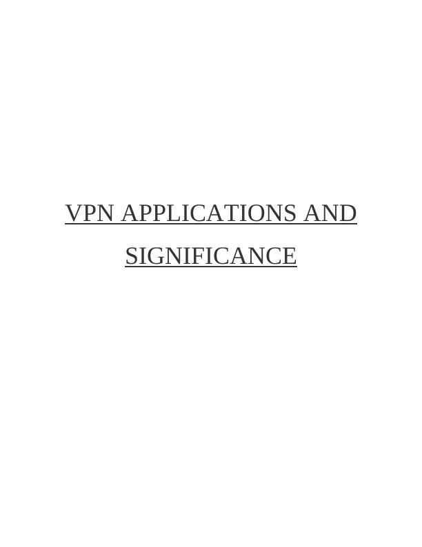VPN Applications and Significance_1