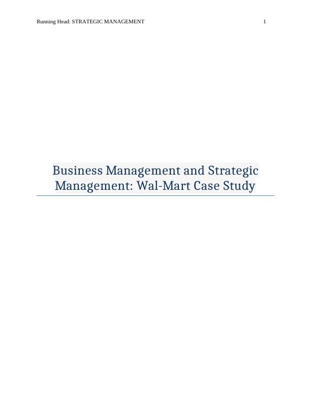 Business Management and Strategic Management: Wal-Mart Case Study_1