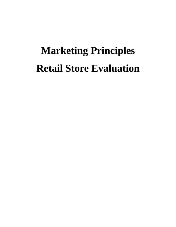 Retail Store Evaluation of Walmart Marketing Principles