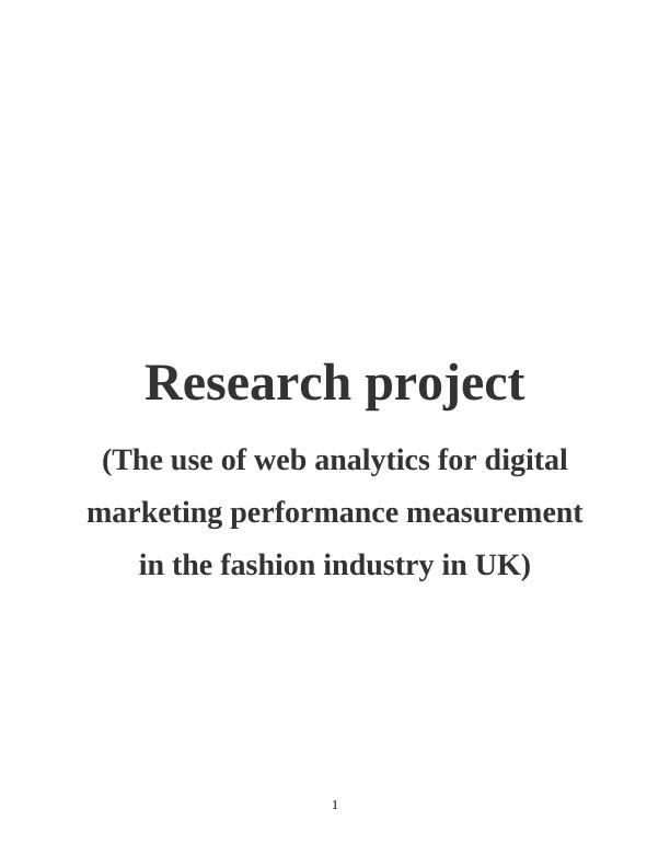 The Use of Web Analytics for Digital Marketing Performance Measurement in the Fashion Industry in UK_1