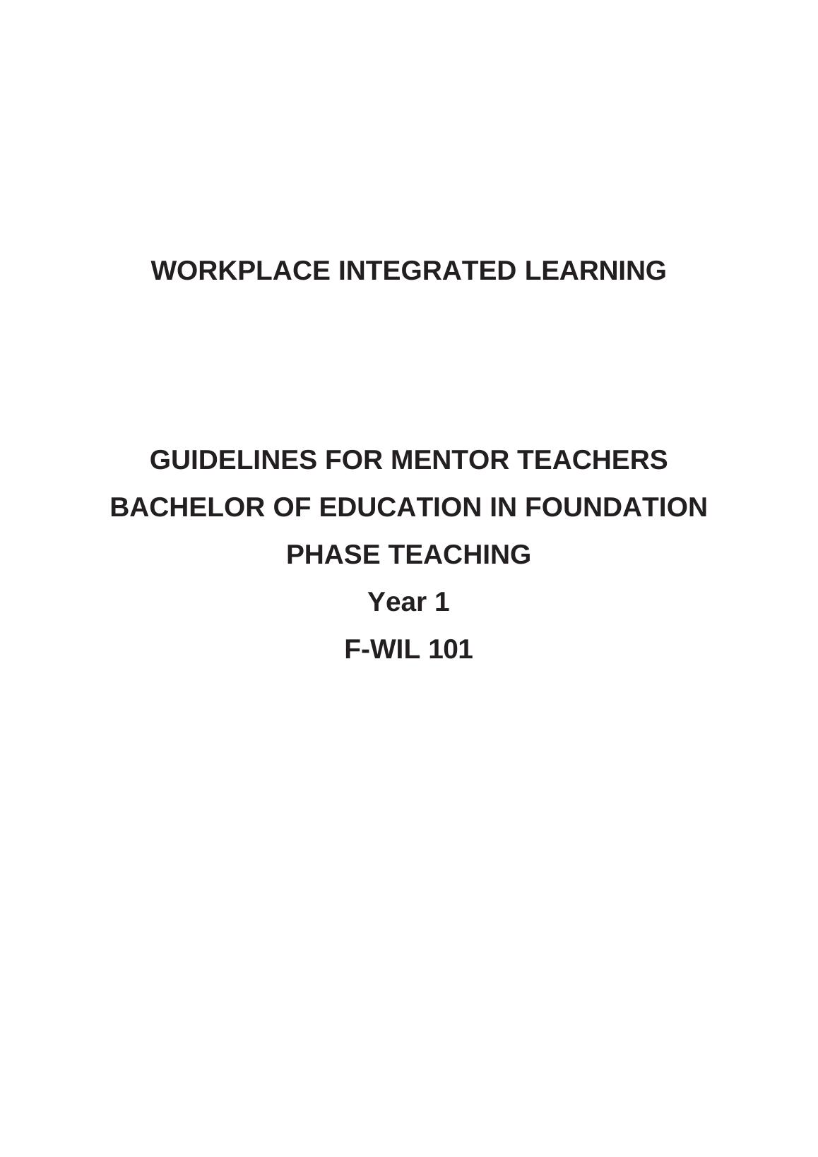 Guidelines for Mentor Teachers Workplace Integrated Learning BEd