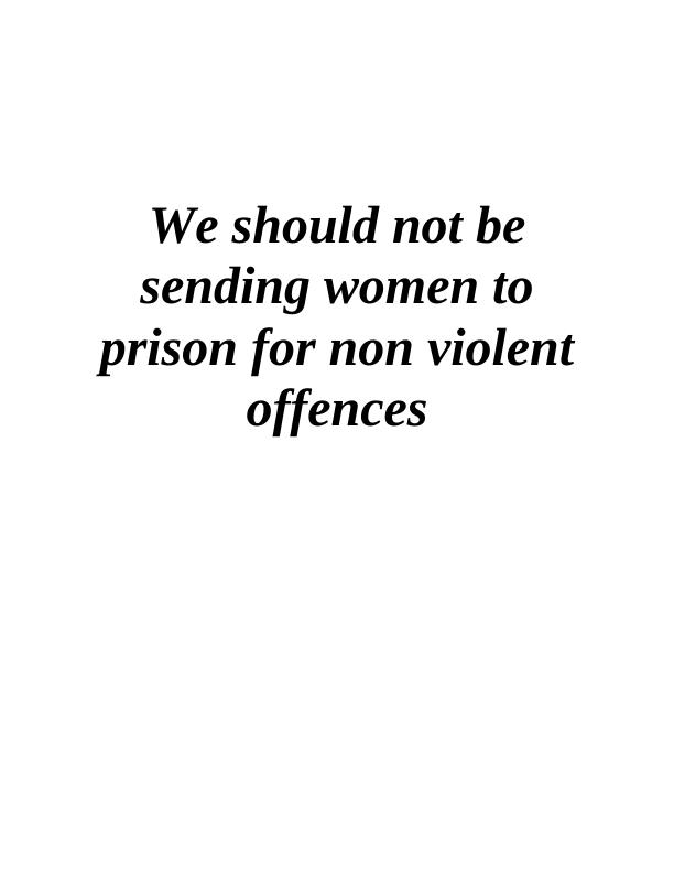 We Should Not Be Sending Women to Prison for Non Violent Offences_1