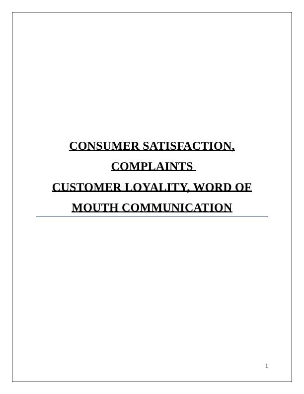 Impact of Word of Mouth and Complaints on Customer Satisfaction and Loyalty_1