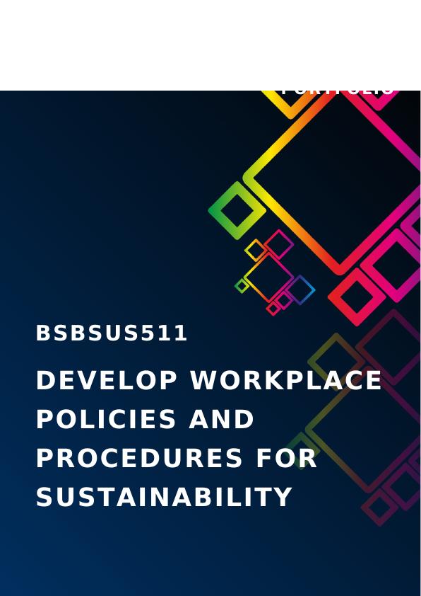 BSBSUS511 Develop Workplace Policies and Procedures for Sustainability